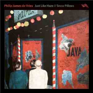 Philip James de Vries - Just Like Haze / Snow Pillows