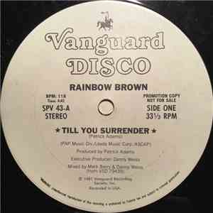 Rainbow Brown - Till You Surrender