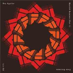 Rey Aguilar - Martleb Remixes (Part 1)