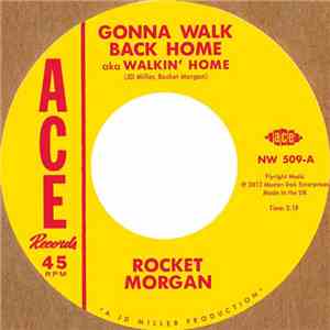 Rocket Morgan  / Johnny Bass  - Gonna Walk Back Home / Rockin' And Reelin'