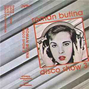 Roman Butina - Disco Show 3