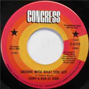 Sandy & Dick St. John - Groove With What You Got