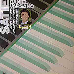 Satie - Daniel Varsano - Satie, Works For Piano, Oeuvres Pour Piano, Klavierwerke