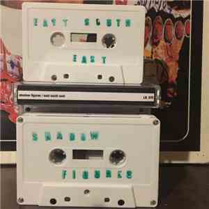 Shadow Figures / East South East - LB_070