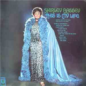 Shirley Bassey - This Is My Life