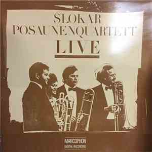 Slokar Posaunenquartett − Branimir Slokar, Pia Bucher, Marc Reift, Armin Bachmann - Live