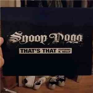 Snoop Dogg Featuring R. Kelly - That's That