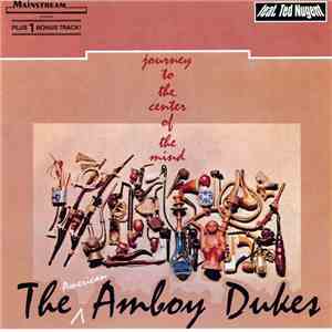 The American Amboy Dukes Feat. Ted Nugent - Journey To The Center Of The Mind