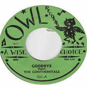 The Continentals  - Goodbye / This Is Why