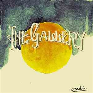 The Gallery - Come Alive