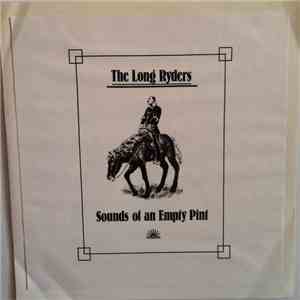The Long Ryders - Sounds Of An Empty Pint