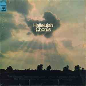 The Mormon Tabernacle Choir · Richard Condie, The Philadelphia Orchestra · Eugene Ormandy - Hallelujah Chorus (The Great Handel Choruses)
