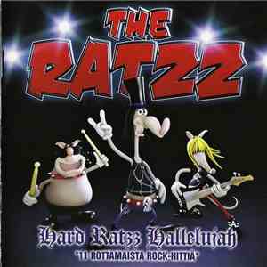 The Ratzz - Hard Rock Hallelujah - 11 Rottamaista Rock-Hittiä