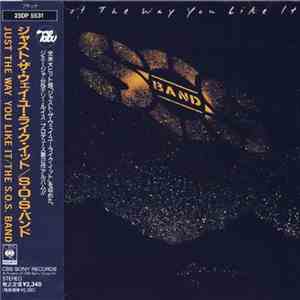 The S.O.S. Band - Just The Way You Like It