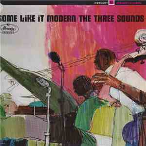 The Three Sounds - Some Like It Modern