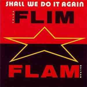 Tolga "Flim Flam" Balkan - Shall We Do It Again