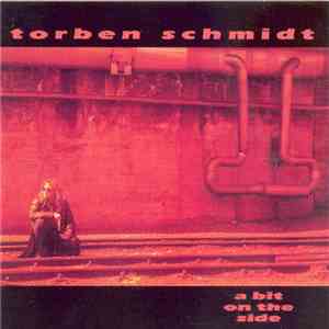 Torben Schmidt  - A Bit On The Side