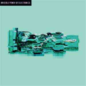 Various - Invisible Power Of Electronics