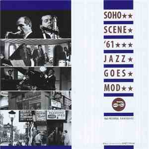 Various - Soho Scene ’61 (Jazz Goes Mod)