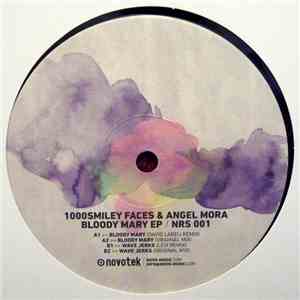 1000Smiley Faces & Angel Mora - Bloody Mary E.P.