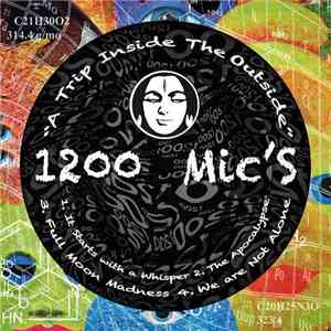 1200 Mic's - A Trip Inside The Outside