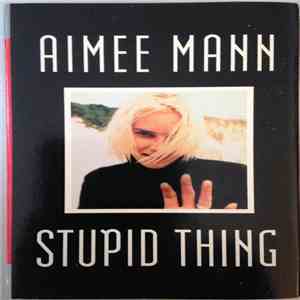 Aimee Mann - Stupid Thing