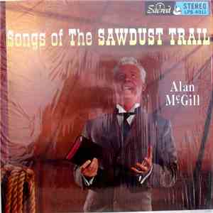 Alan McGill - Songs Of The Sawdust Trail