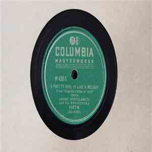 André Kostelanetz And His Orchestra - A Pretty Girl Is Like A Melody / I See Your Face Before Me