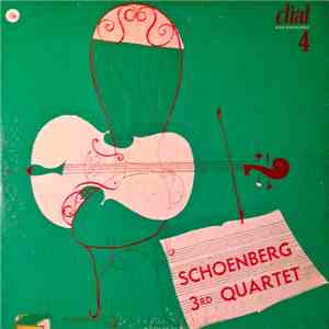 Arnold Schoenberg, Pro Arte Quartet - 3rd Quartet, Opus 30