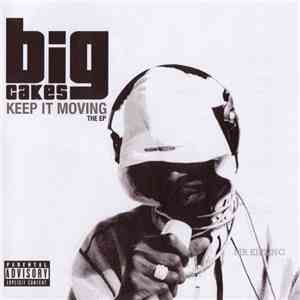 Big Cakes - Keep It Moving The EP