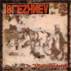 Brezhnev - In Vladiwoodstock