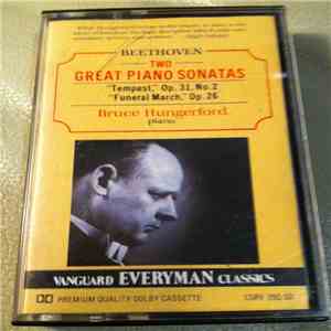 Bruce Hungerford - Two Great Piano Sonatas