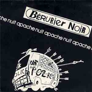 Bérurier Noir - Nuit Apache