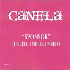 Canela - Sponsor (I Need I Need I Need)