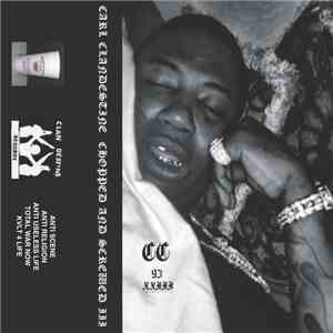 Carl ClanDestine - Chopped & Screwed III