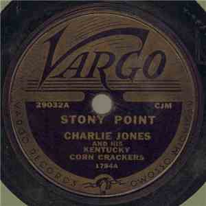 Charlie Jones And His Kentucky Corn Crackers - Stony Point / Ida Red