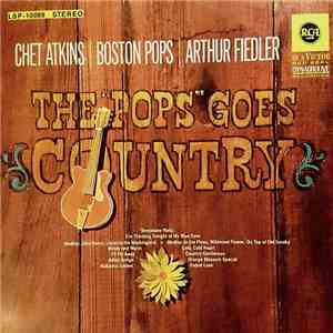 Chet Atkins / Boston Pops / Arthur Fiedler - The "Pops" Goes Country