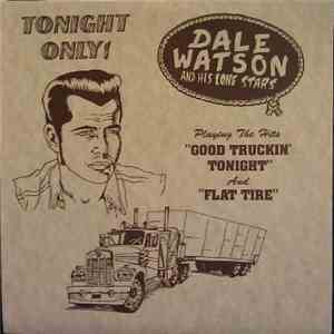 Dale Watson And His Lone Stars - Tonight Only!