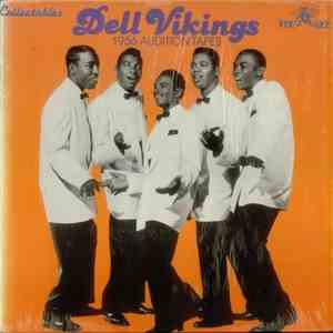 Dell Vikings - 1956 Audition Tapes