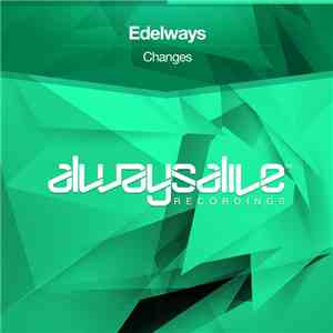 Edelways - Changes