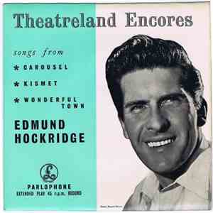 Edmund Hockridge - Theatreland Encores