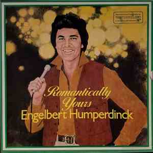 Engelbert Humperdinck - Romantically Yours