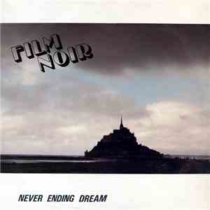 Film Noir - Never Ending Dream