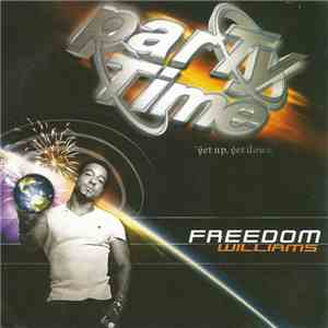 Freedom Williams - Party Time (Get Up, Get Down)