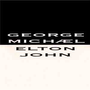 George Michael / Elton John - Don't Let The Sun Go Down On Me