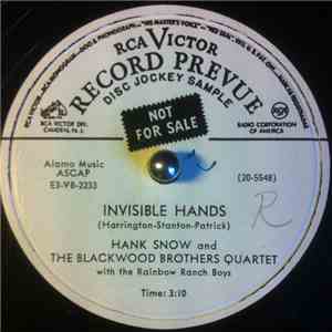Hank Snow, The Blackwood Brothers Quartet, The Rainbow Ranch Boys - Invisible Hands