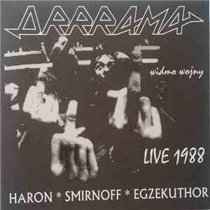 Haron   Smirnoff   Egzekuthor - Drrrama Widmo Wojny Live 1988