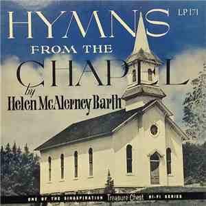 Helen McAlerney Barth - Hymns From The Chapel