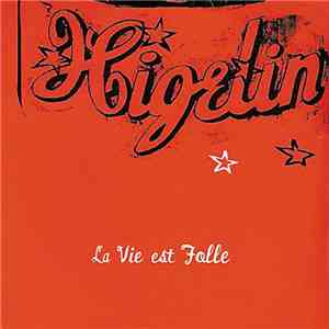Higelin - La Vie Est Folle
