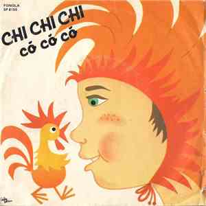 I Piccoli Melody - Chi Chi Chi Co Co Co / la Banda Delle Ochette